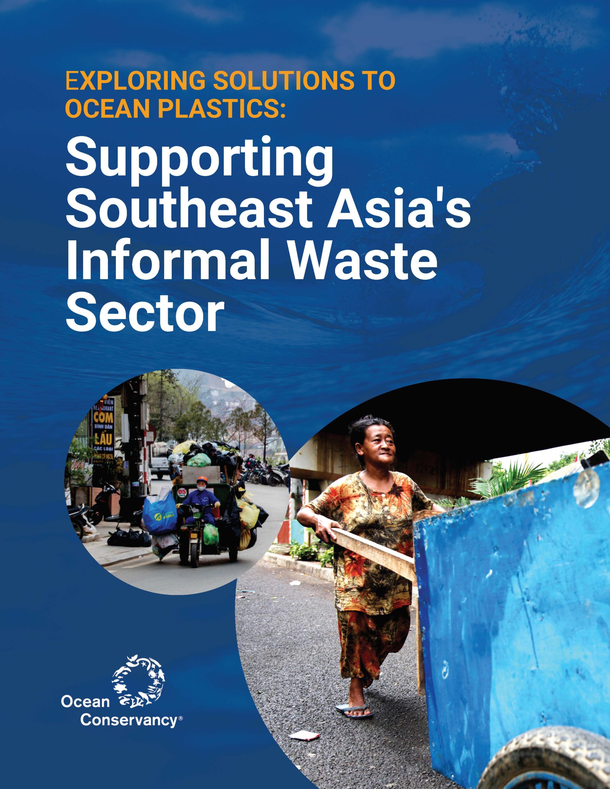 Exploring Solutions to Ocean Plastics: Supporting Southeast Asia’s Informal Waste Sector report cover